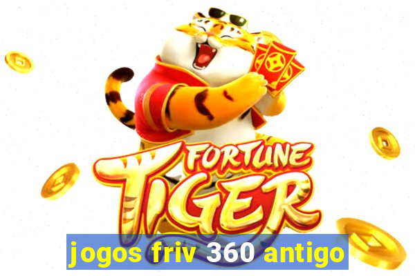 jogos friv 360 antigo